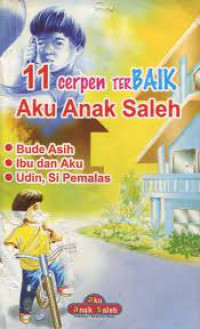 Image of 11 Cerpen terbaik Aku Anak sholeh