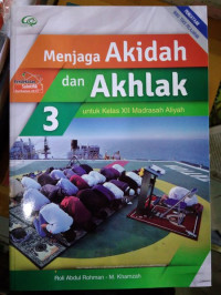 Image of Menjaga Akidah dan Akhlak 3 Untuk Kelas XII Madrasah Aliyah Pendekatan Saintifik Kurikulum 2013