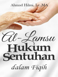 Image of Al-Lamsu : Hukum Sentuhan Dalam Fiqih