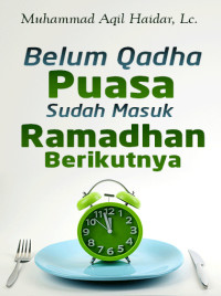 Image of Belum Qadha Puasa Sudah Masuk Ramadhan Berikutnya