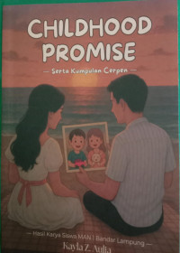 Image of Childhood Promise : Serta Kumpulan Cerpen