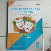Image of Cerdas berbahasa Indonesia Jilid 2 untuk SMA/MA Kelas XI Kelompok Wajib