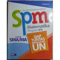 Image of SPM Matematika Program IPA Untuk SMA/MA : Siap Tuntas Menghadapi UN