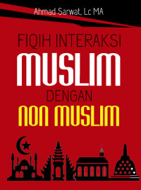 Image of Fiqih Interaksi Muslim dengan Non Muslim