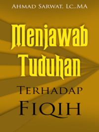 Image of Menjawab Tuduhan Terhadap Fiqih