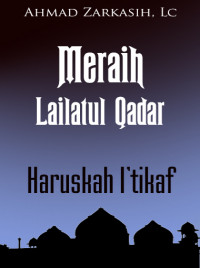 Image of Meraih Lailatul Qadar Haruskah Itikaf?