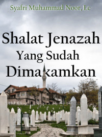 Image of Shalat Jenazah Yang Sudah Dimakamkan
