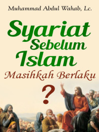 Image of Syariat Sebelum Islam Masihkah Berlaku?