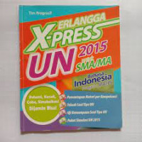 Image of Erlangga X-Press UN SMA/MA 2015 Bahasa Indonesia Program IPA/IPS