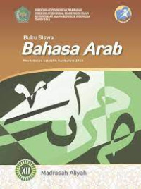 Image of Buku Siswa Bahasa Arab Pendekatan Saintifik kurikulum 2013 Madrasah Aliyah Kelas XII