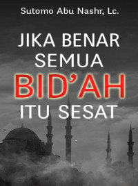 Image of Jika Benar Semua Bidah itu Sesat
