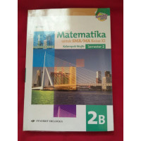 Image of Matematika 2B Untuk SMA / MA Kelas XI Kelompok Wajib Semester 2