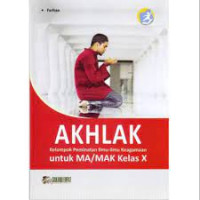 Image of Akhlak untuk MA/MAK Kelas X Kelompok Peminatan Ilmu-ilmu Keagamaan