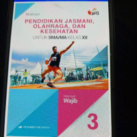 Image of Pendidikan Jasmani, Olahraga, dan Kesehatan jilid 3 untuk SMA/MA kelas XII kelompok Wajib