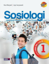 Image of SOSIOLOGI Untuk SMA/MA Kelas X Kelompok Peminatan Ilmu-Ilmu Sosial