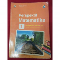 Image of Perspektif Matematika untuk Kelas X Kelompok Peminatan Matematika dan Ilmu-ilmu Alam