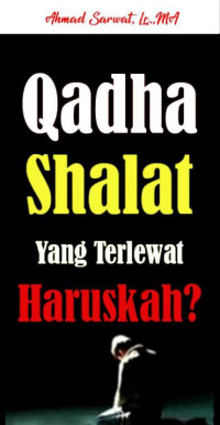 Image of Qadha Shalat Yang Terlewat : Haruskah?