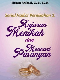 Image of Serial Hadist Nikah 1 : Anjuran Menikah & Mencari Pasangan