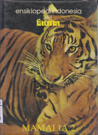 Image of Ensiklopedi Indonesia Seri Fauna MAMALIA 2