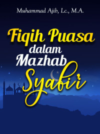 Image of Fiqih Puasa Menurut Madzhab Syafiiy