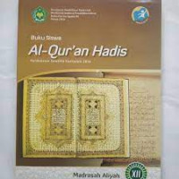 Image of Buku Siswa Al-Qur'an Hadis Pendekatan Saintifik kurikulum 2013 madrasah Aliyah Kelas XII