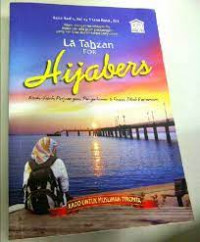 Image of La Tahzan for Hijabers (Kisah-kisah Perjuangan, Pengorbanan, dan Proses Jilbab Pertamaku)