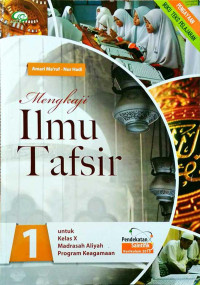 Image of Mengkaji Ilmu Tafsir 1 Untuk Kelas X Madrasah Aliyah Program Keagamaan