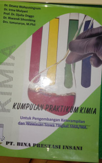 Image of Kumpulan Praktikum Kimia Untuk pengembangan Keterampilan dan Wawasan Tingkat SMA / MA
