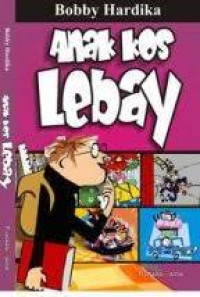 Image of Anak Kos Lebay