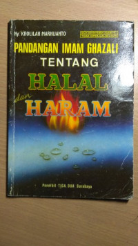 Image of PANDANGAN IMAM GHAZALI TENTANG HALAL dan HARAM