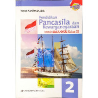 Image of Pendidikan Pancasila dan Kewarganegaraan untuk SMA / MA Kelas XI