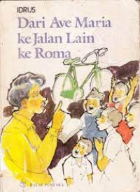 Image of Dari Ave Maria Ke Jalan Lain Ke Roma