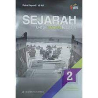 Image of Sejarah untuk SMA/MA Kelas XI Kelompok Peminatan Ilmu Pengetahuan Sosial