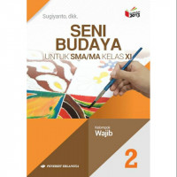 Image of Seni Budaya Untuk SMA/MA Kelas XI Kelompok Wajib