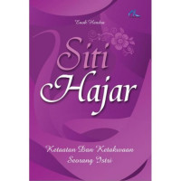 Image of SITI HAJAR : Ketaatan dan Ketakwaan Seorang Istri